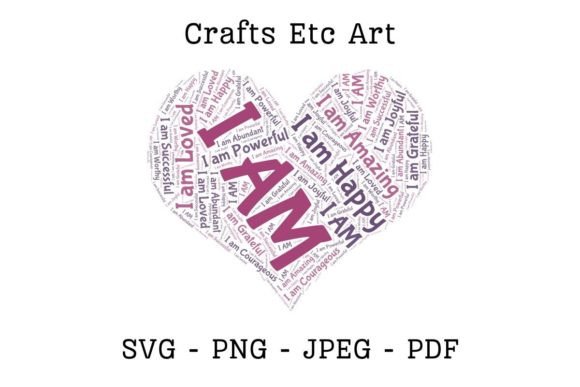 Download I AM Affirmations Heart Word Cloud - Art Collection