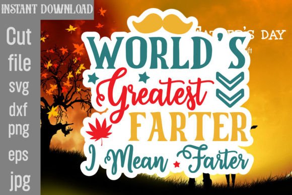 Download Worlds Greatest Farter I Mean Farter SVG - Art Collection