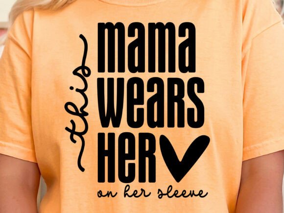 Download Mama Heart on Sleeve Svg, Mom Shirt Svg - Art Collection