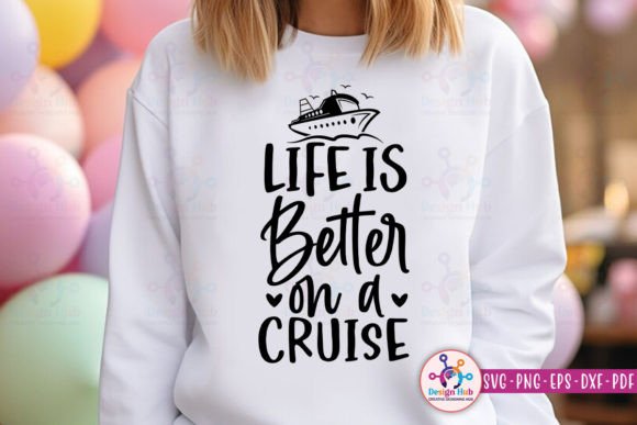 Download Life is Better on a Cruise SVG - Cruise svg Collection
