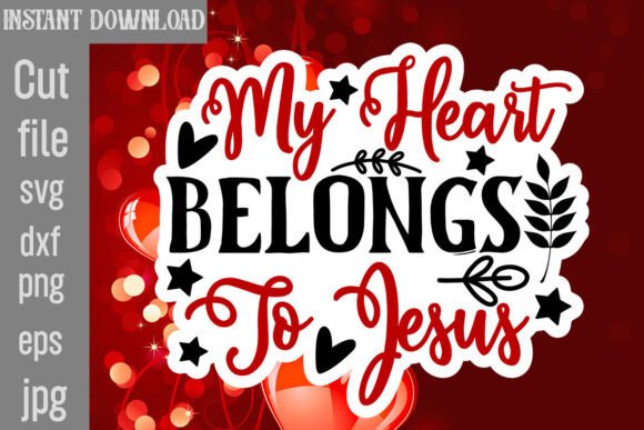 Download My Heart Belongs to Jesus SVG Cut File - Art Collection